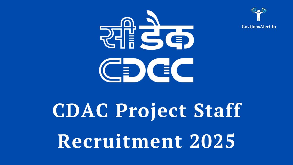 Cdac recruitment 2025 notification - apply for 91 project manager & engineer posts. Last date: 09 july 2025.