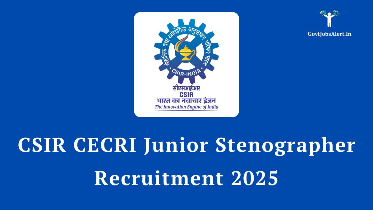 Csir cecri junior stenographer recruitment 2025 notification banner, featuring the csir logo and details about the vacancy.
