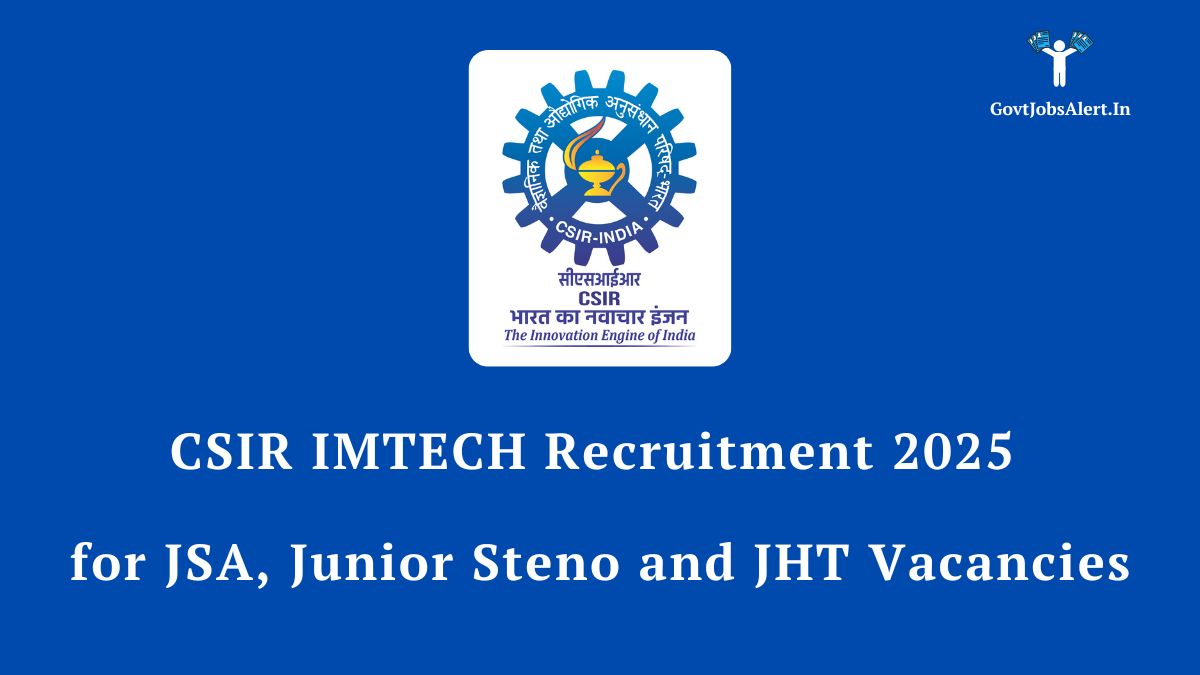 Csir imtech recruitment 2025 notification for jsa, junior stenographer, and jht posts, showing the official logo and key vacancy details for 16 government jobs.