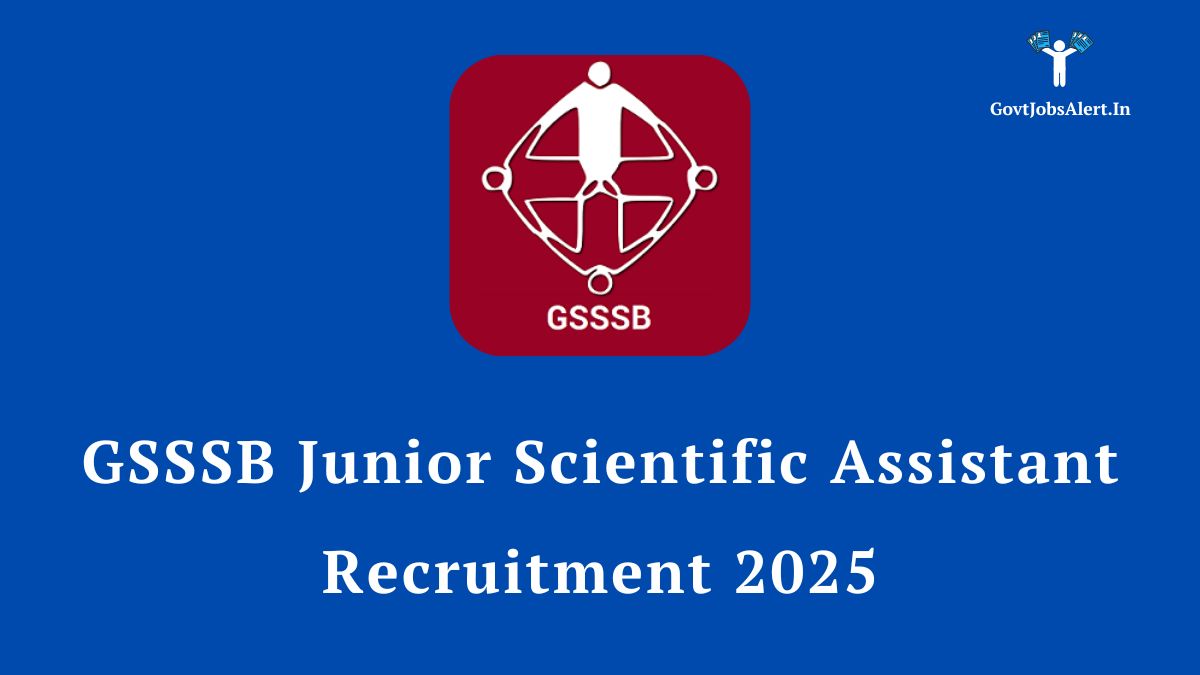 Gsssb junior scientific assistant recruitment 2025 notification poster, detailing 54 vacancies for civil engineering graduates in gujarat. Online application on ojas. Gujarat. Gov. In.