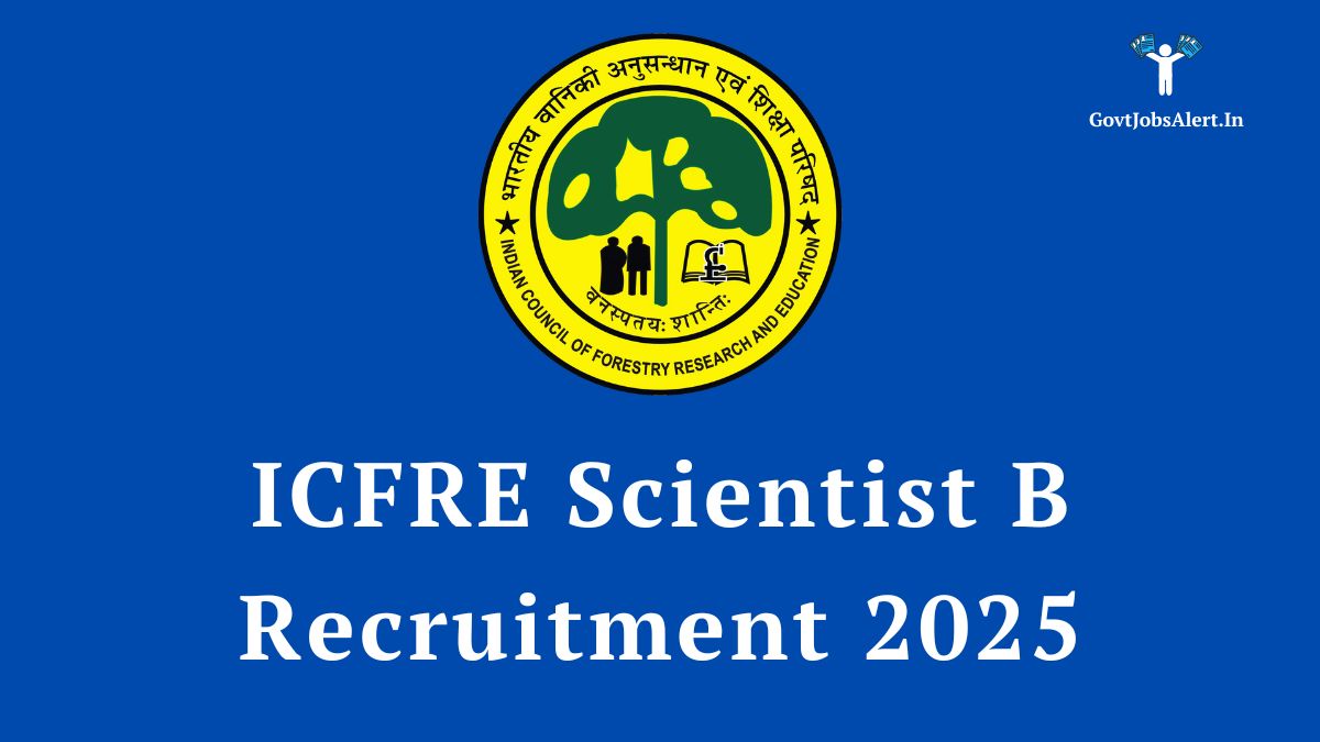 Icfre scientist b recruitment 2025 notification pdf for 25 vacancies. Check eligibility, important dates, and apply online before 15th july 2025.