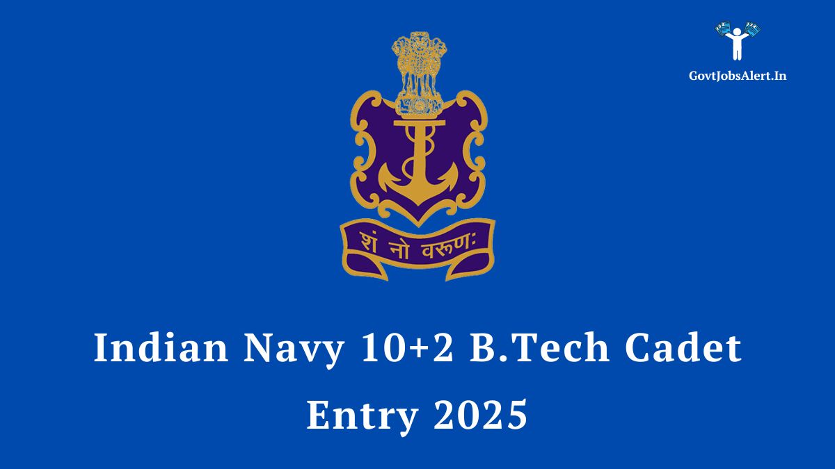 Indian navy 10+2 b. Tech cadet entry 2025 online application, featuring an indian navy logo and recruitment text