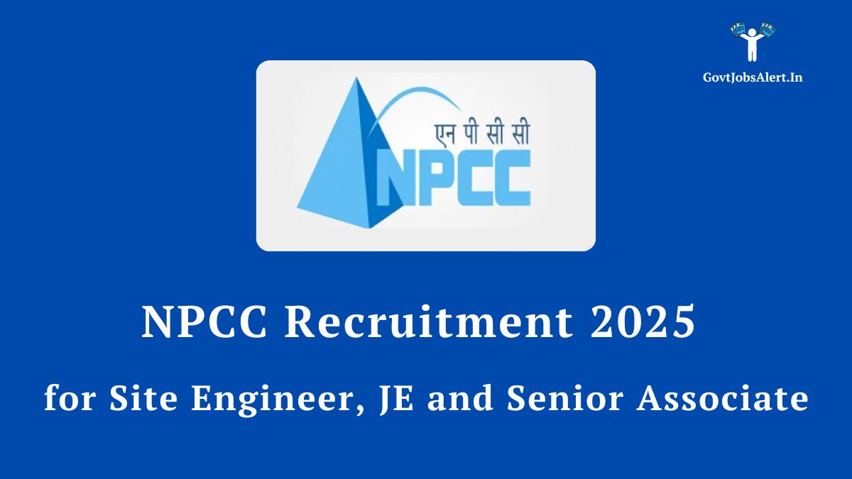 Npcc recruitment 2025 for site engineer, junior engineer, and senior associate posts. Application form, eligibility, and salary details.