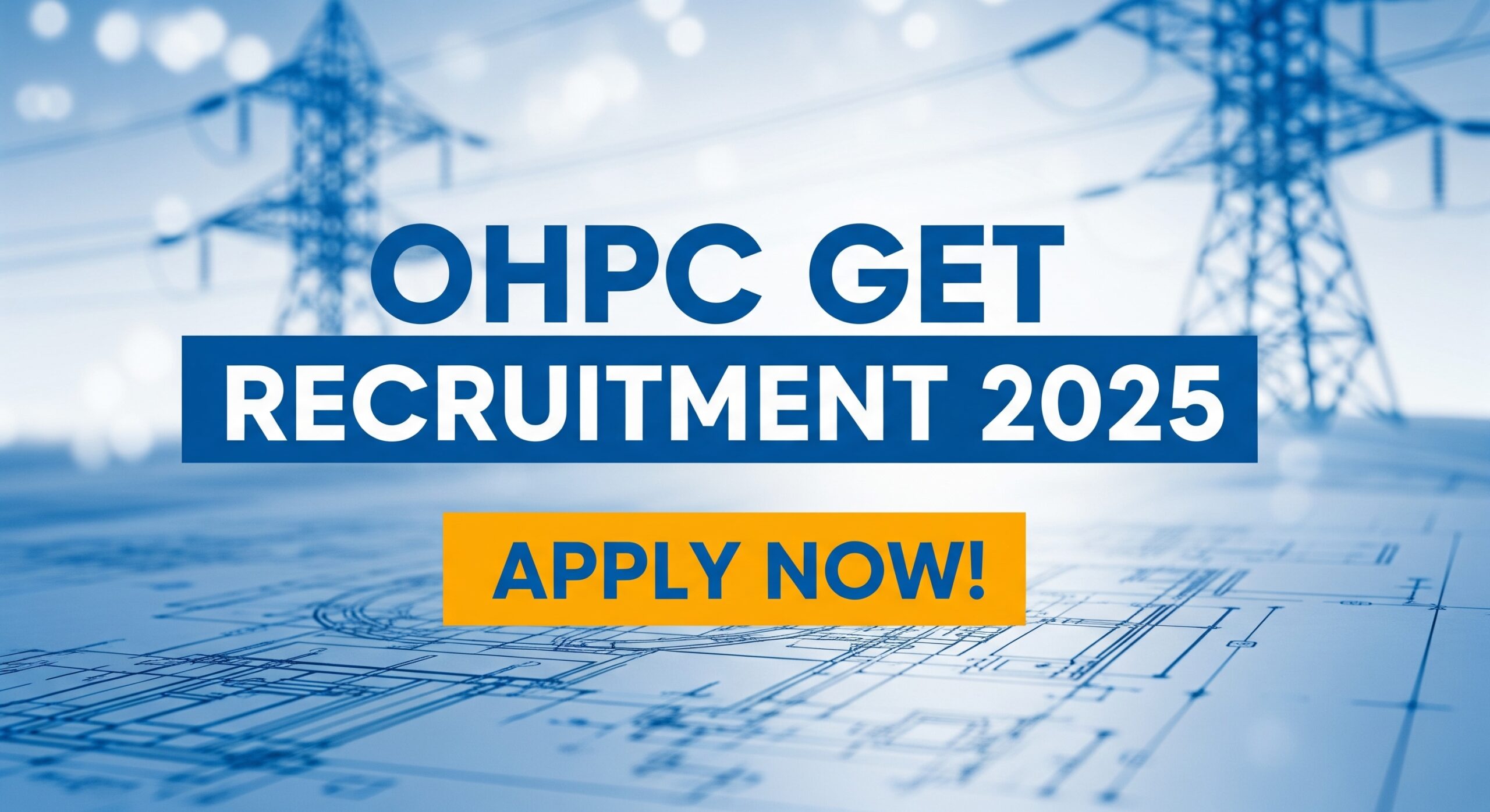 Ohpc get recruitment 2025 announcement for 69 graduate engineer trainee vacancies through gate 2025. Text overlay says 'apply now! ' on an abstract engineering background.