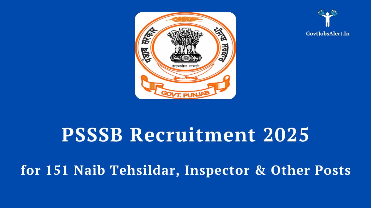 Psssb recruitment 2025 notification for 151 posts including naib tehsildar and inspector. Apply online at sssb. Punjab. Gov. In.