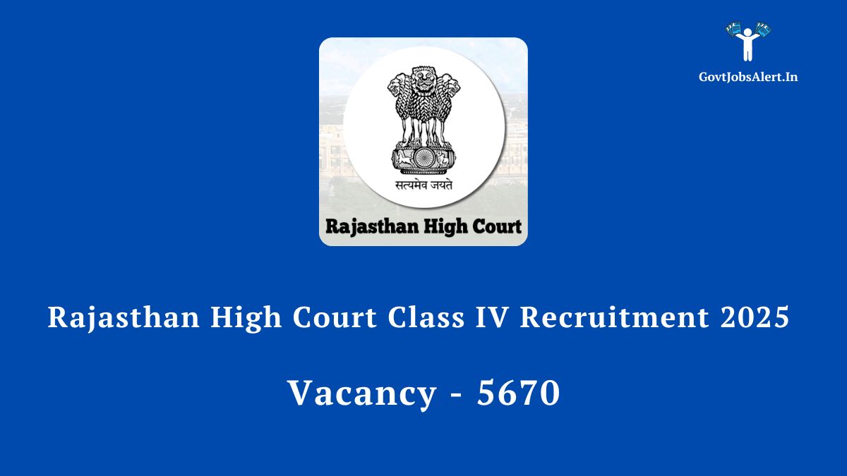 Image with the rajasthan high court logo and text announcing the class iv recruitment 2025 for 5670 peon and equivalent posts.