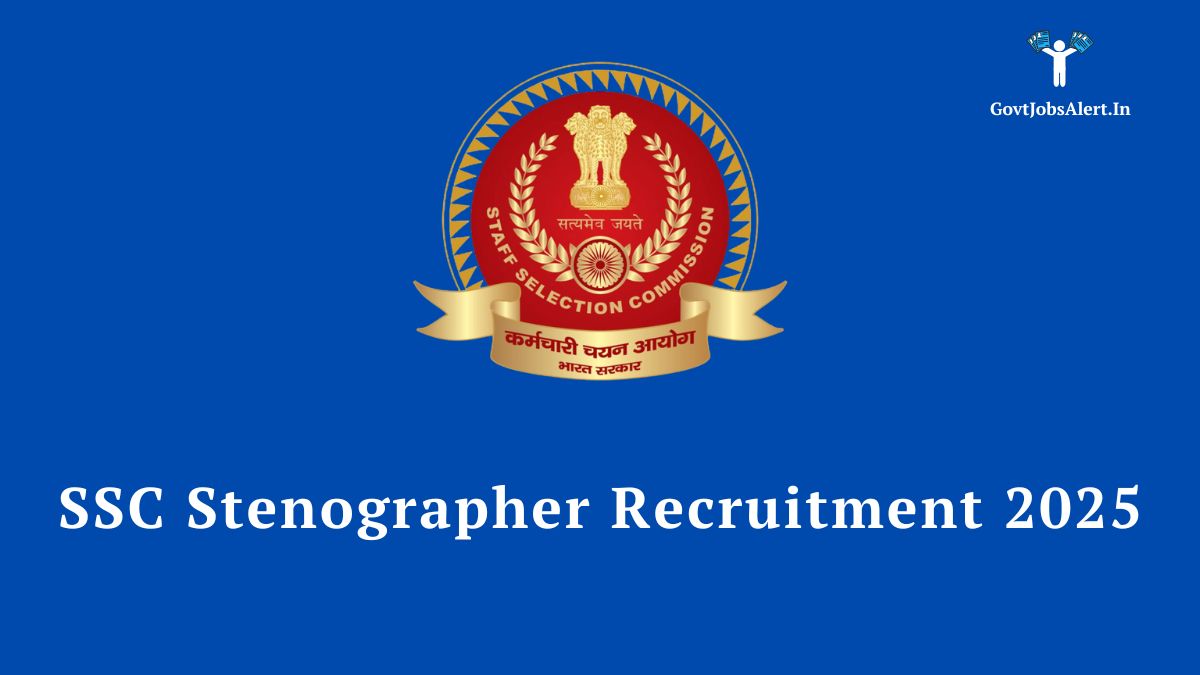 Ssc stenographer recruitment 2025 notification announcing 261+ vacancies for grade c and d posts, with text 'apply now' and the official ssc logo.