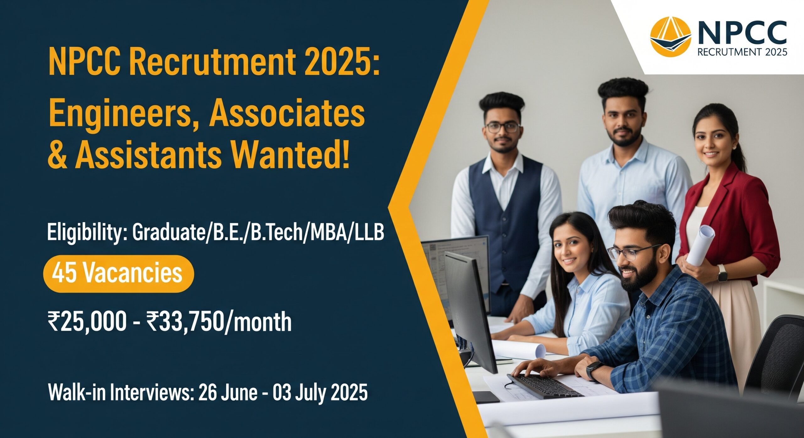 Npcc recruitment 2025 notification for 45 engineer, associate, and assistant vacancies. Features the npcc logo and key job details.