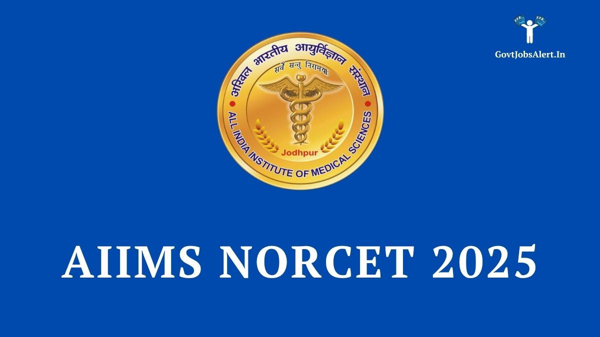 Aiims norcet 2025 notification for nursing officer recruitment. The image features the all india institute of medical sciences logo on a blue background.