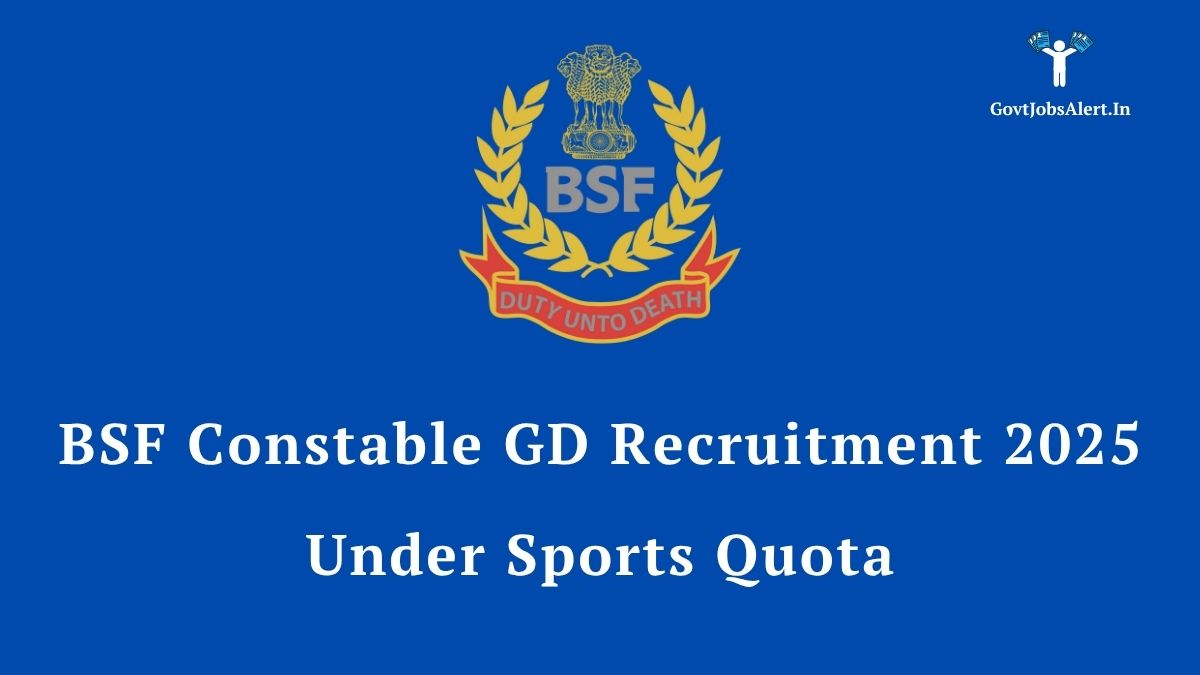 Bsf logo with text "bsf constable gd recruitment 2025 under sports quota" on a blue background.