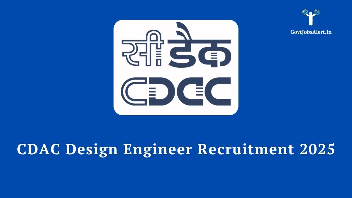 Cdac design engineer recruitment 2025 notification for 280+ vacancies in chip design, software, and high-tech fields.