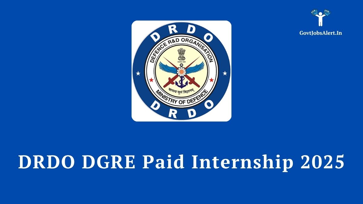 Drdo dgre paid internship 2025 announcement for b. Tech, m. Tech, and m. Sc students. Golden opportunity for a career in defence research.