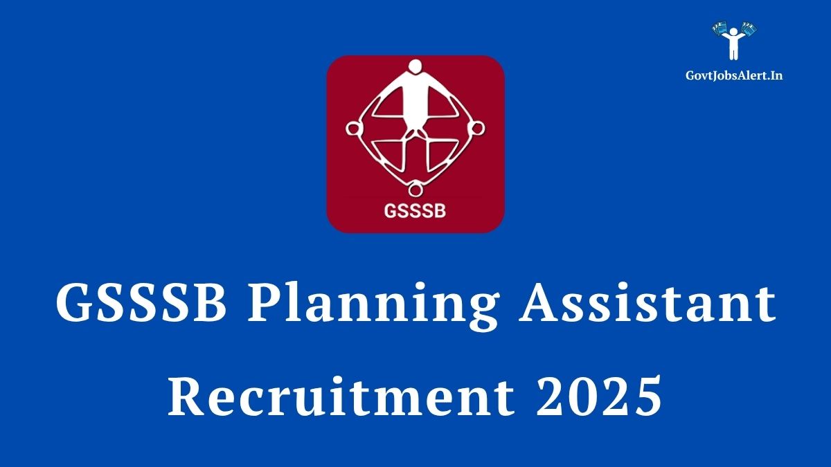 Gsssb planning assistant recruitment 2025 notification announcement, featuring the official gujarat gaun seva pasandgi mandal logo on a blue background.