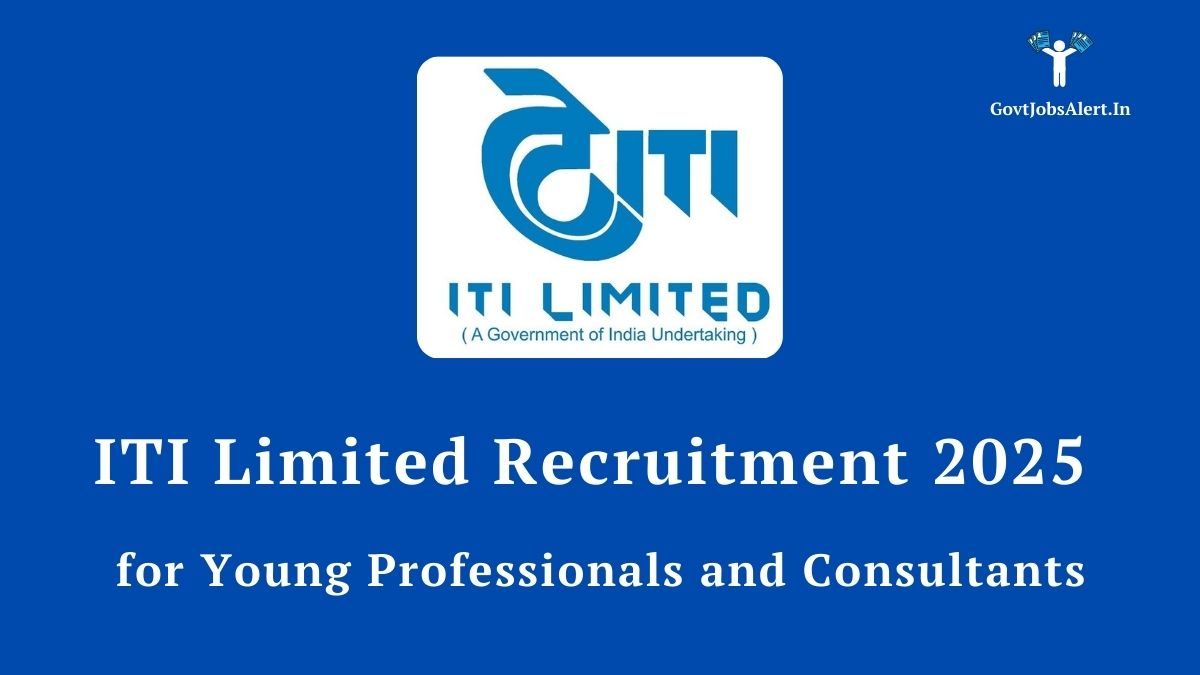 Iti limited recruitment 2025 for 43 young professional and consultant vacancies - apply online.