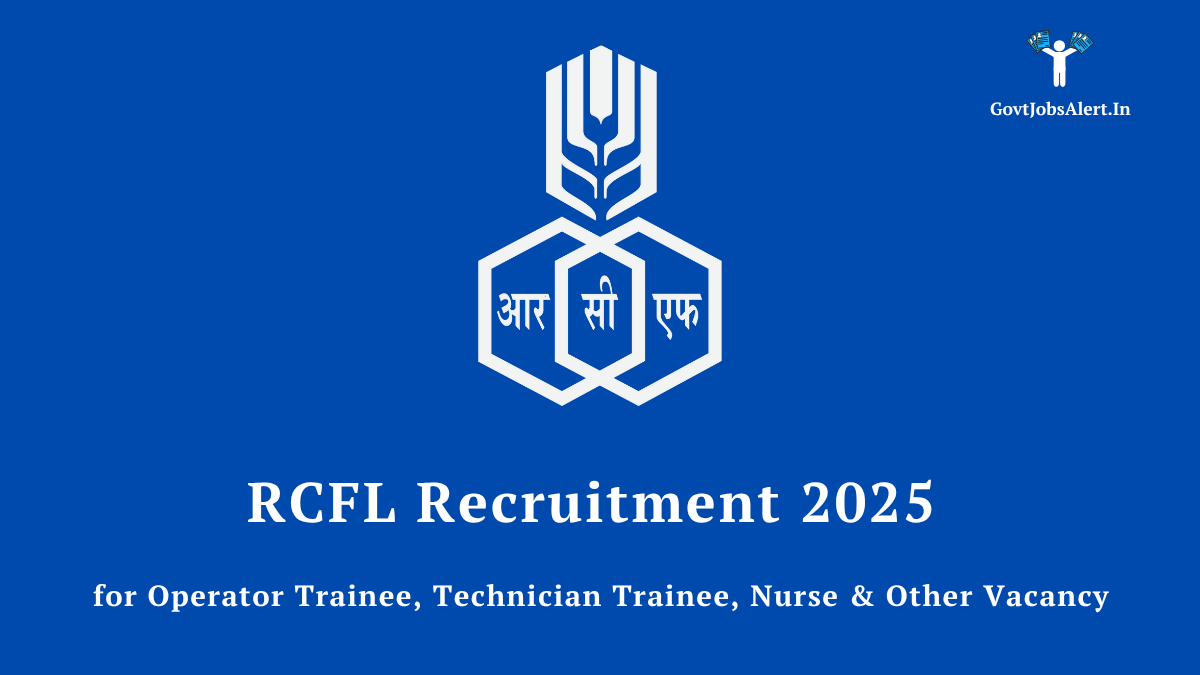 Rcfl recruitment 2025 for 74 operator trainee, technician, and nurse posts. Apply online.