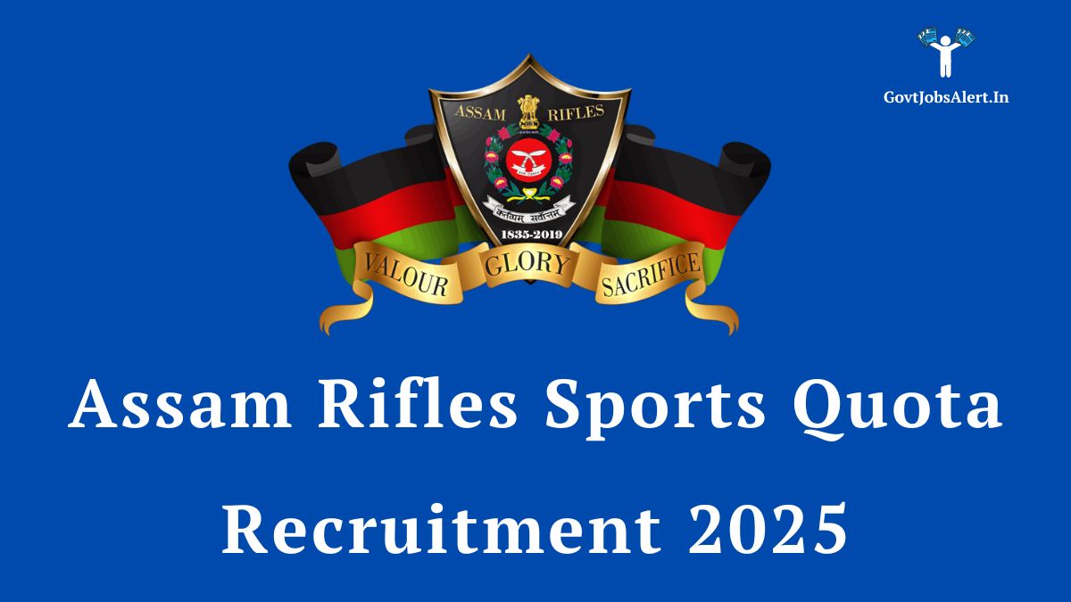 Assam rifles logo with text reading 'assam rifles sports quota recruitment 2025' for meritorious sportspersons.