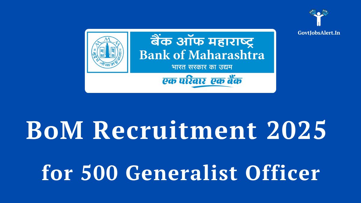 Bom recruitment 2025 notification for 500 generalist officer (scale ii) posts, featuring the official bank of maharashtra logo.