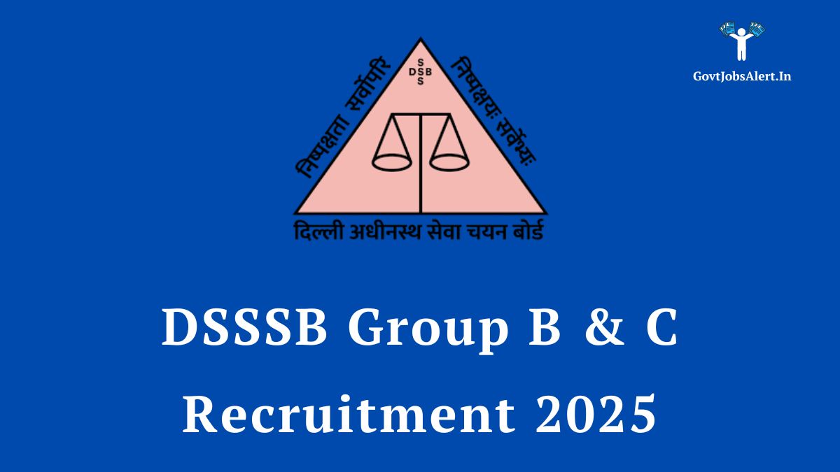 Dsssb group b & c recruitment 2025 notification for 615 posts - official logo and details.