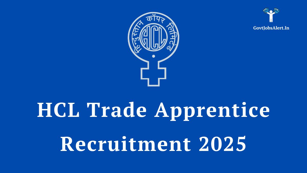 Hcl trade apprentice recruitment 2025 notification for 167 vacancies, featuring the hindustan copper limited logo on a blue background.