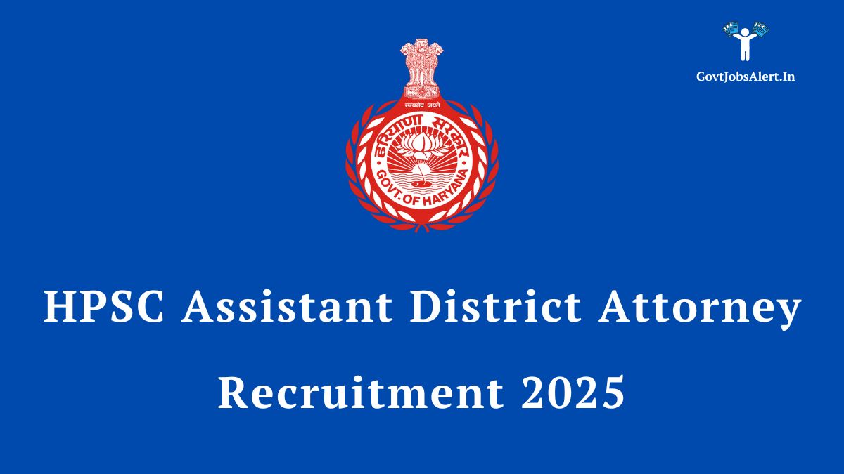 Hpsc assistant district attorney recruitment 2025 notification announcement with the government of haryana logo on a blue background.