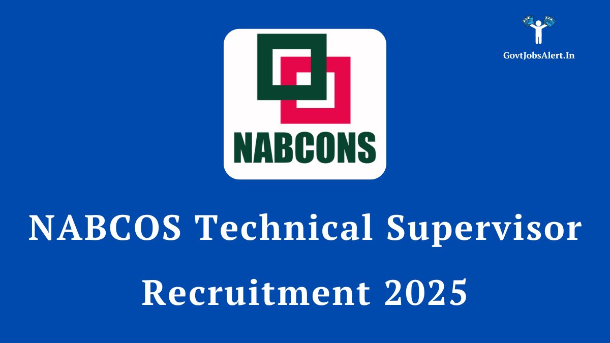 Nabcos technical supervisor recruitment 2025 notification details, featuring the nabcons logo on a blue background.