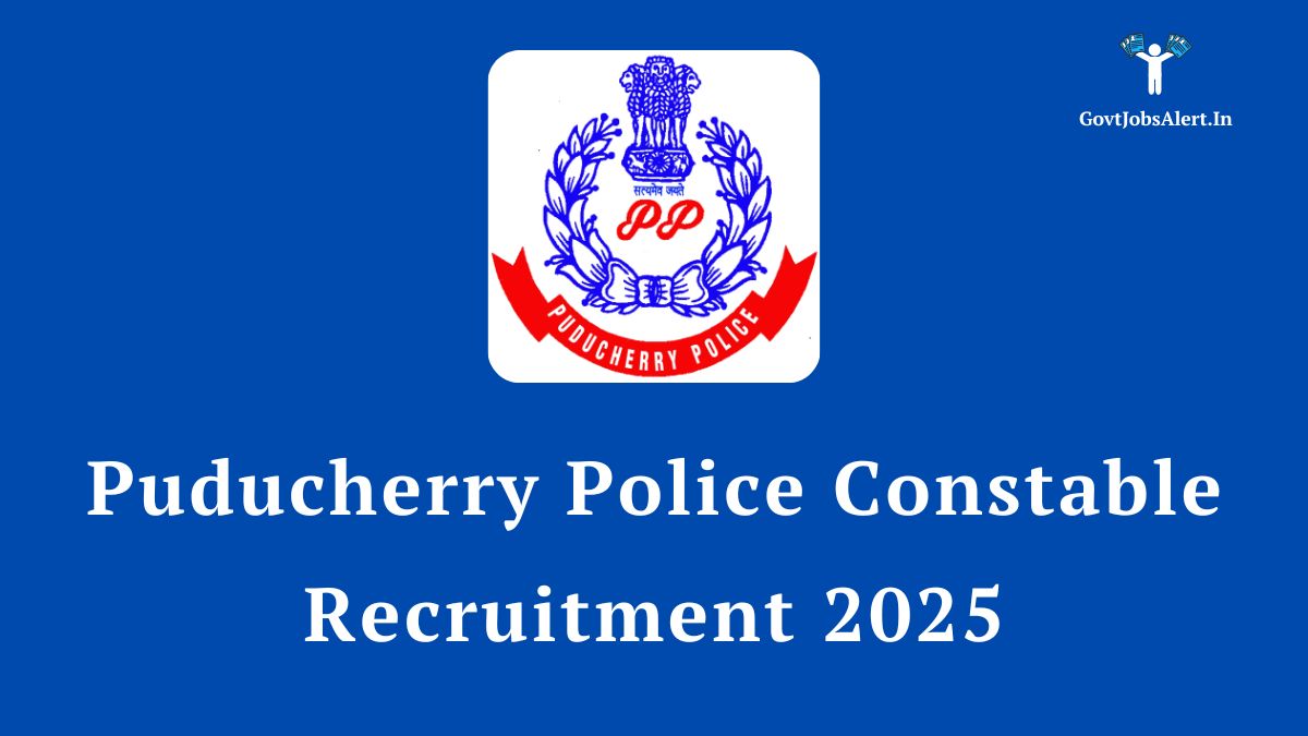 Puducherry police constable recruitment 2025 announcement with the official police logo.