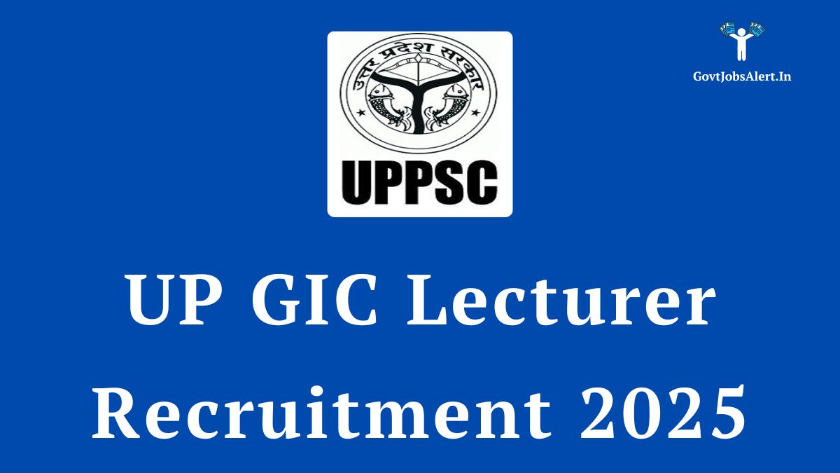Official announcement for the up gic lecturer recruitment 2025 by uppsc, showing the commission's logo and the recruitment title.