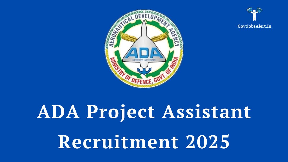 Ada project assistant recruitment 2025 notification banner, featuring the aeronautical development agency (ada) logo.