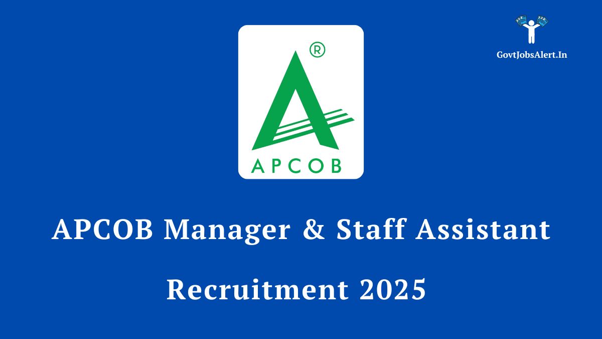 Apcob recruitment 2025 for manager and staff assistant posts