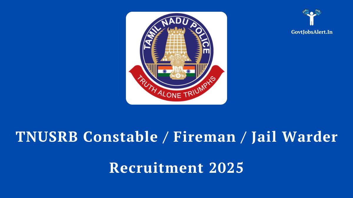 Tnusrb recruitment 2025 notification for constable, fireman, and jail warder posts, featuring the tamil nadu police logo.