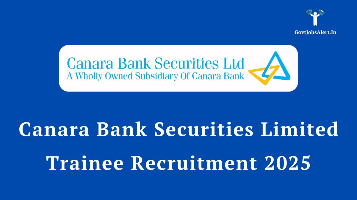 Canara bank securities limited trainee recruitment 2025 notification