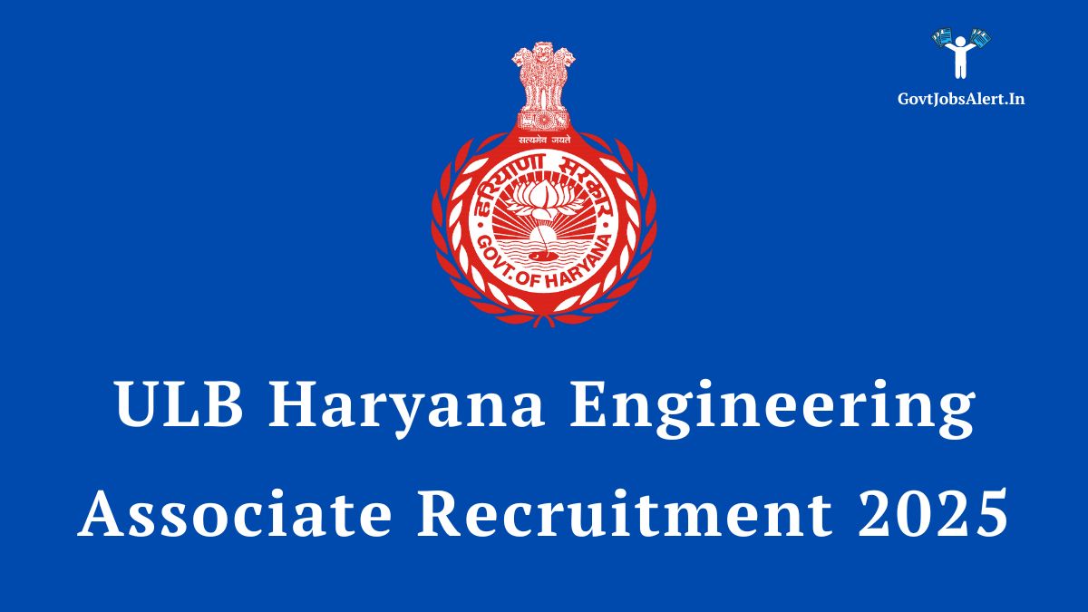Ulb haryana engineering associate recruitment 2025 announcement with the official government of haryana logo on a blue background.