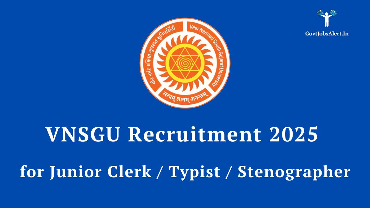 Vnsgu Recruitment 2025 For Junior Clerk, Typist &Amp; Stenographer Posts | Apply Online Now 3 Vnsgu recruitment 2025 for 37 junior clerk and stenographer posts. Apply by 21st november 2025.