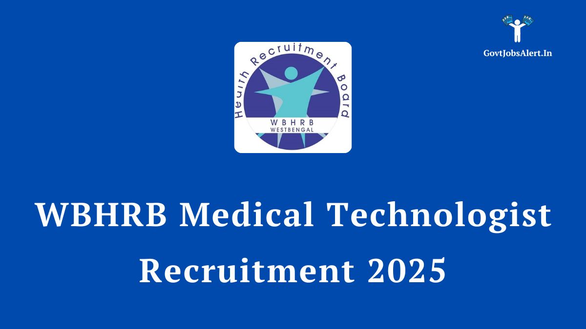 Wbhrb Medical Technologist Recruitment 2025: Apply Online For 46 Grade Iii Posts 6 Wbhrb medical technologist recruitment 2025 announcement for 46 grade iii posts. Online application details for west bengal health recruitment board vacancies.