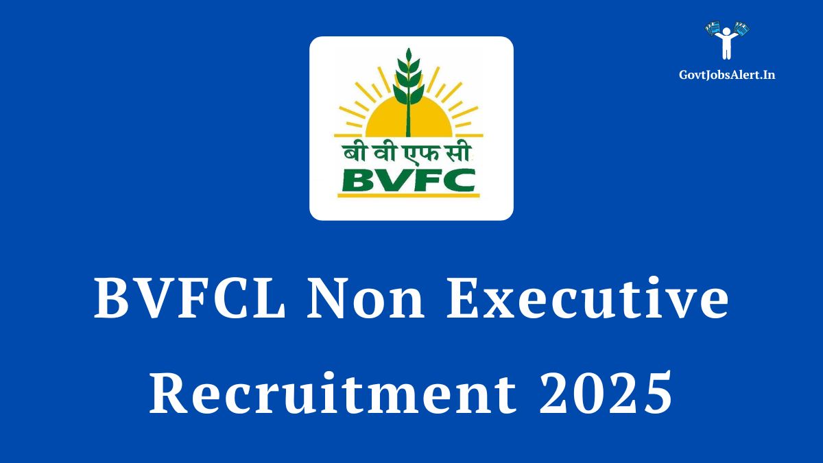 BVFCL Non Executive Recruitment 2025 for 23 Trainee Posts