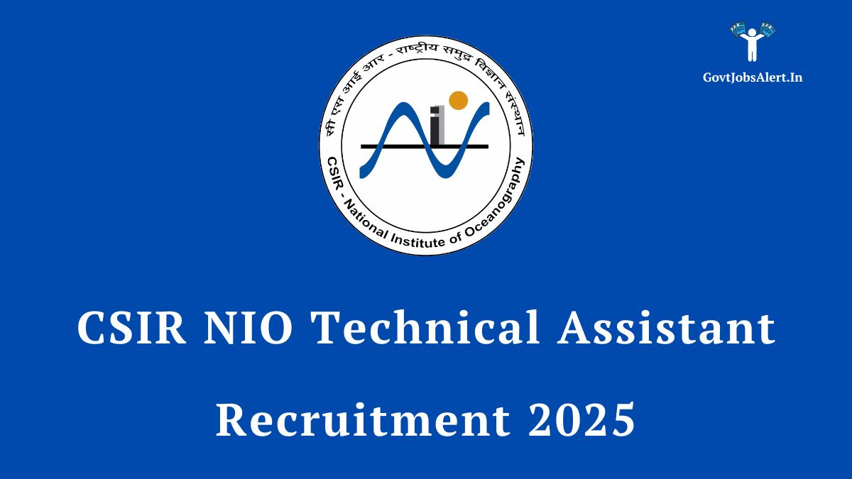CSIR NIO Technical Assistant Recruitment 2025 notification details for 24 posts.