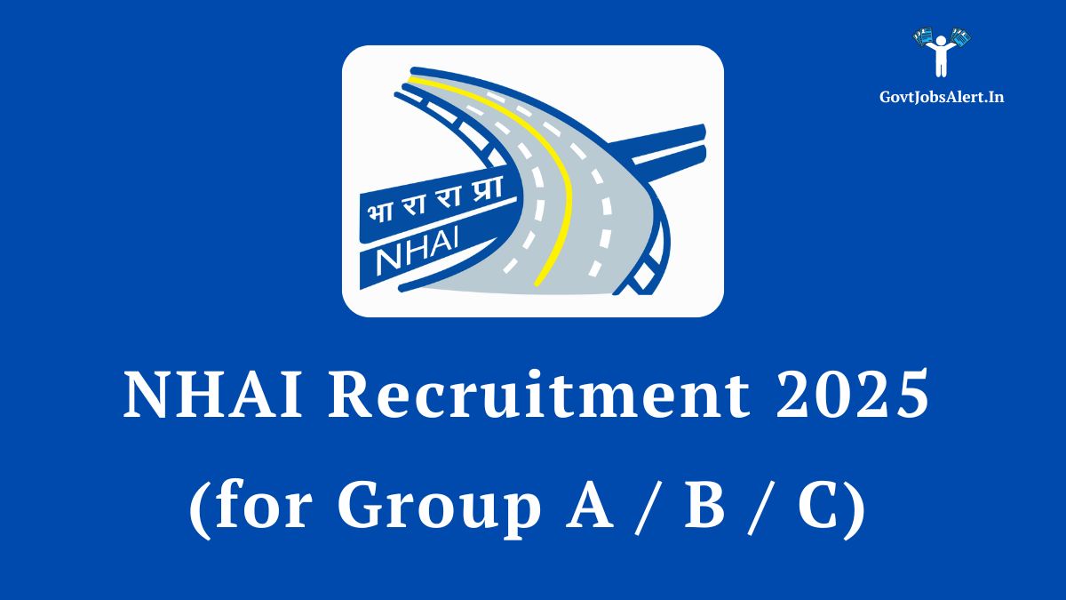 NHAI Recruitment 2025 Notification for 84 Group A, B, and C Vacancies including Deputy Manager, Accountant and Stenographer
