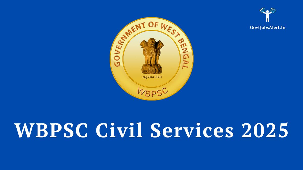 WBPSC Civil Services 2025 Notification for Group A B C D Recruitment