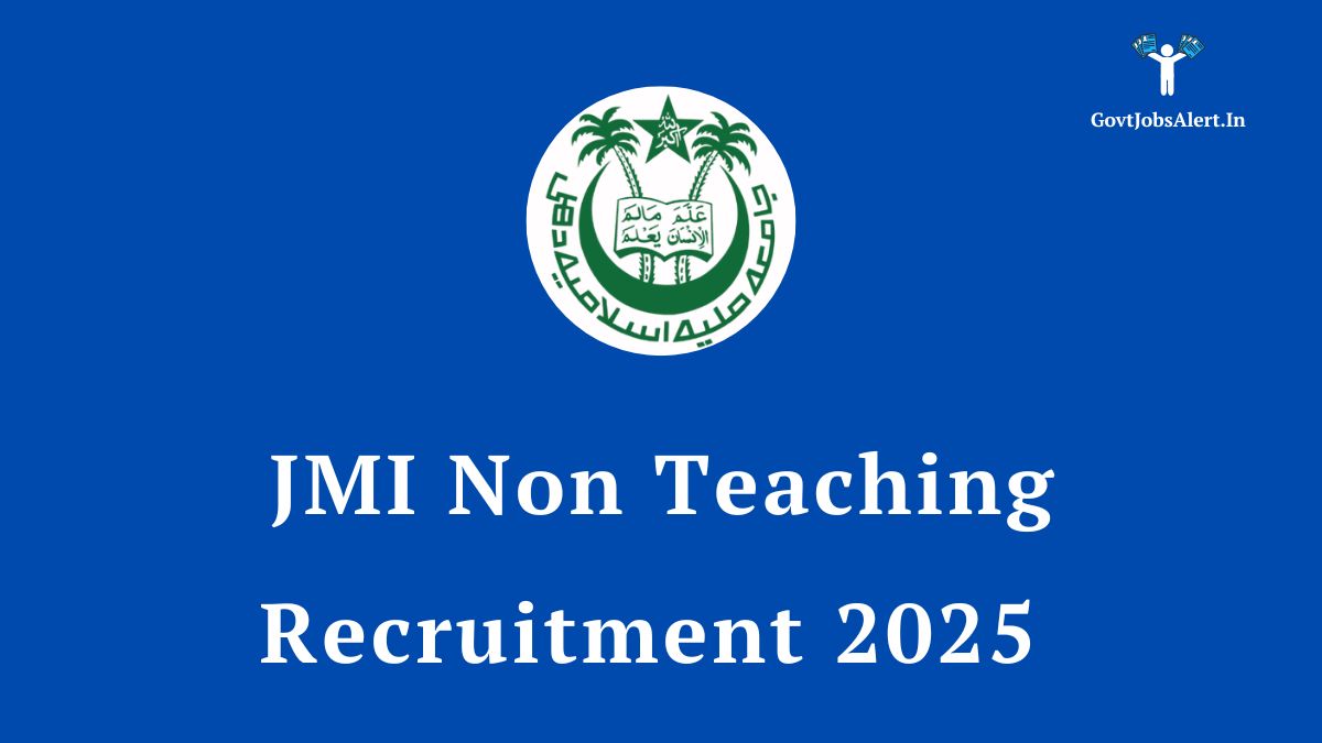 JMI Non Teaching Recruitment 2025 Notification for 70 Vacancies