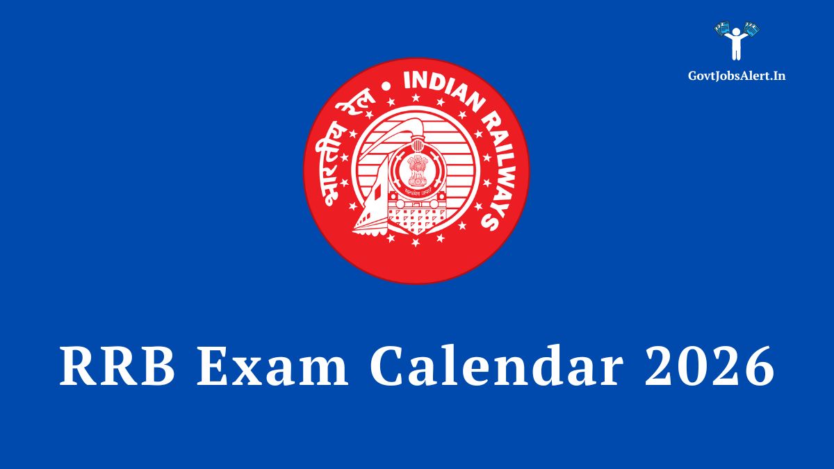 RRB Exam Calendar 2026 Official Schedule for ALP NTPC JE and Group D