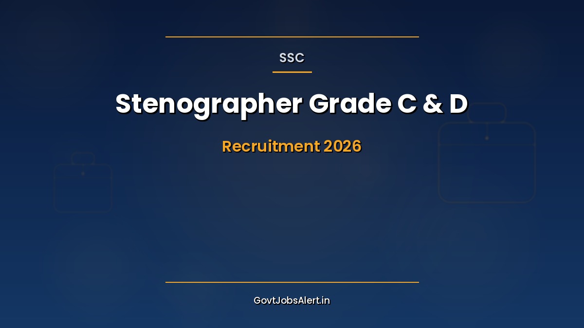 SSC Stenographer Grade C and D Recruitment 2026 notification 731 vacancies apply online 12th pass